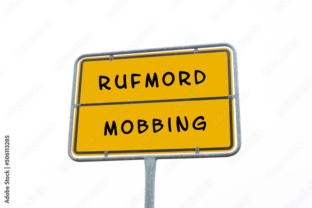 Sign with the words mobbing and character assassination in german language, cancel culture, social bullying, free speech Sign with the words mobbing and character assassination in german language, cancel culture, social bullying, free speech