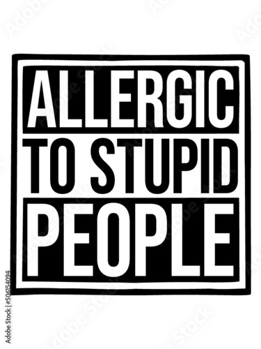 Vollidioten Allergie Schild 