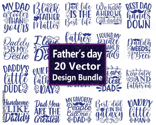 Photo Father's day 20 Vector Design Bundle SVG, Happy Father's Day SVG Bundle, Dad Svg