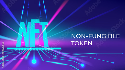 Vector illustration of non fungible token. NFT typography template for infographics, background, banner. Digital technology concept. Crypto art. Futuristic neon abstract wallpaper.