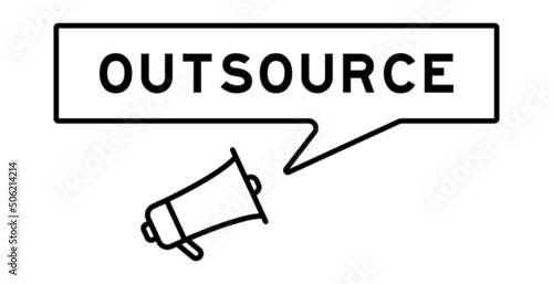 Megaphone icon with speech bubble in word outsource on white background
