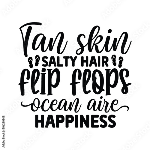 Tan skin salty hair flip flops ocean aire happiness svg design