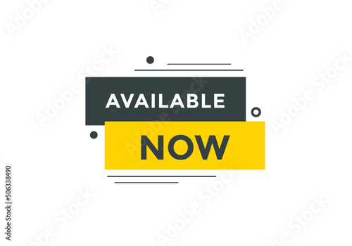 available now text web button template. available now sign icon label colorful
