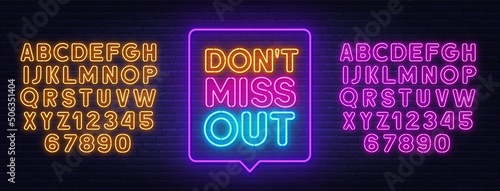 Do not miss out neon sign in the speech bubble on brick wall background.