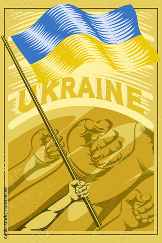 Ukraine Flag Vintage Poster. Arm Holding Flag Vintage Poster Illustration with grunge and rustic texture. World Nation Poster Illustration