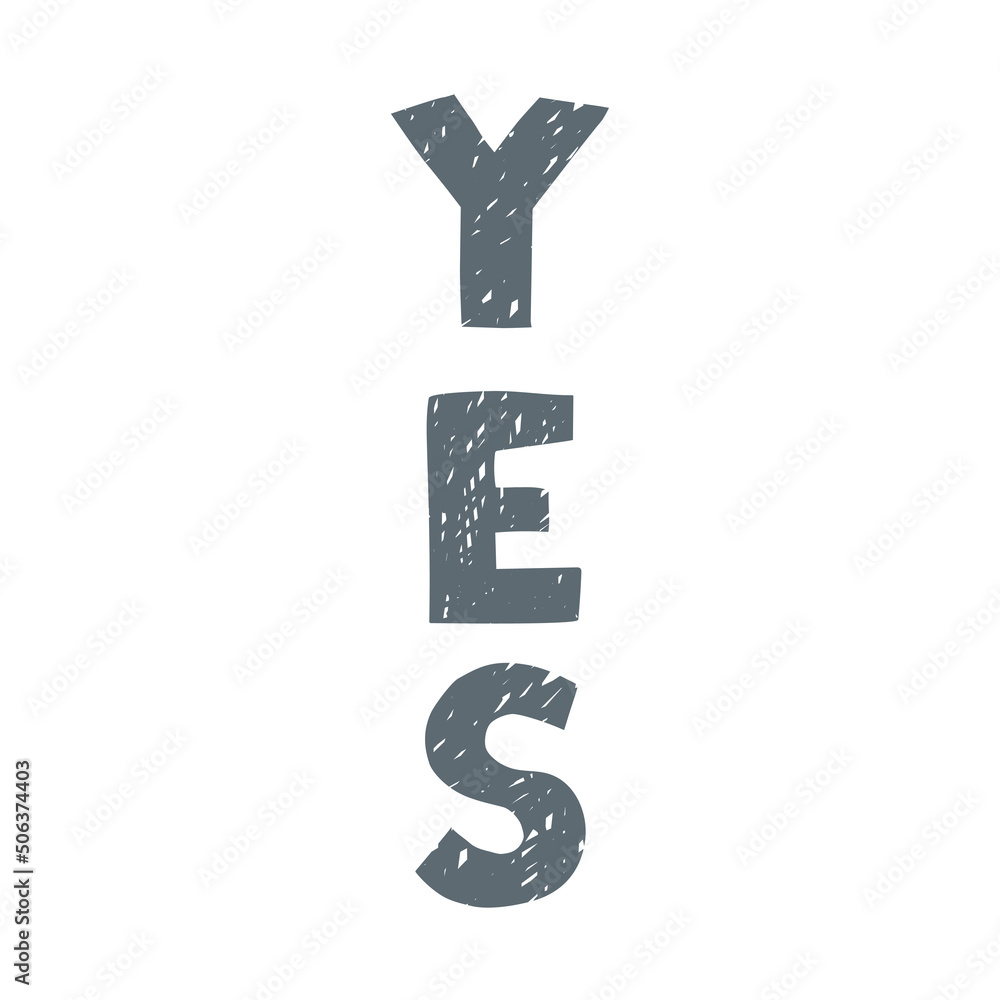 Fototapeta premium Vector lettering Yes