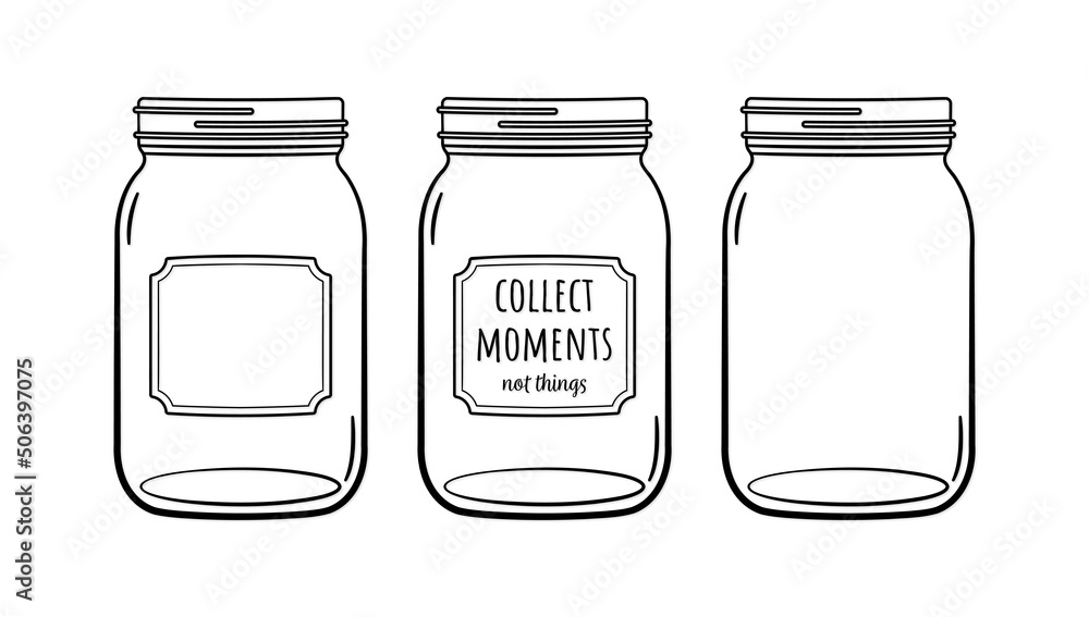 Mason Jar Collect moments not things Ball jar Canning Empty jar with blank label - obrazy, fototapety, plakaty 