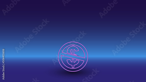 Neon no dollar symbol on a gradient blue background. The isolated symbol is located in the bottom center. Gradient blue with light blue skyline