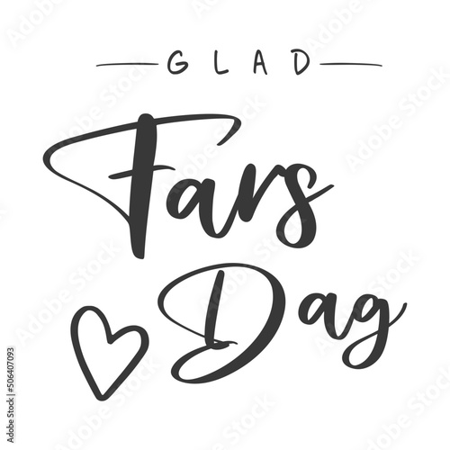 Glad fars dag, swedish text. Happy father's Day. Text and heart. Vector	