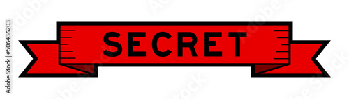 Ribbon label banner with word secret in red color on white background