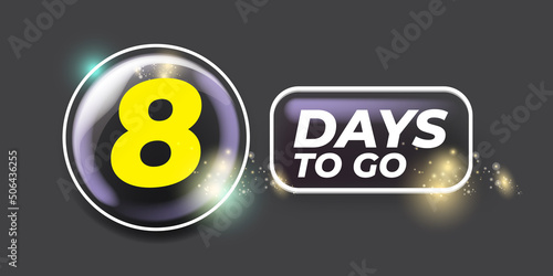 Eight days to go countdown grey horizontal banner design template. 8 days to go sale announcement grey modern stylish banner, label, sticker, icon, poster and flyer.