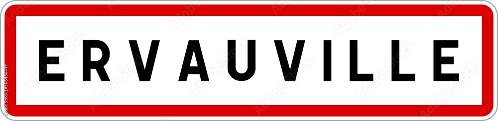 Panneau entrée ville agglomération Ervauville / Town entrance sign Ervauville Panneau entrée ville agglomération Ervauville / Town entrance sign Ervauville