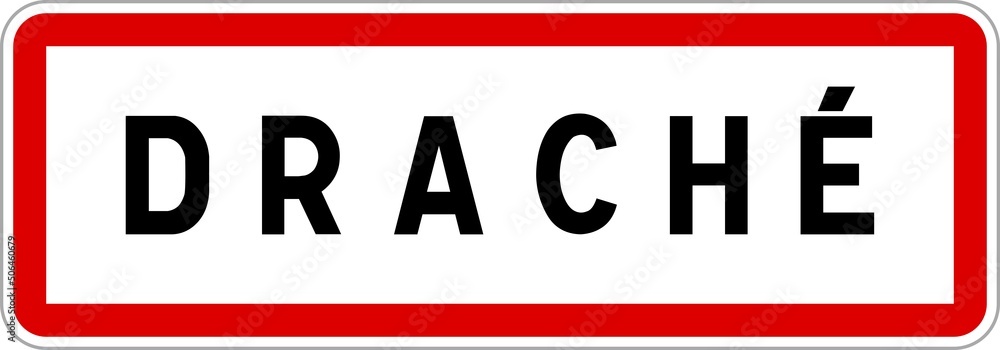Panneau entrée ville agglomération Draché / Town entrance sign Draché