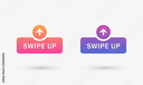 swipe up label banner with arrow up icon button. scroll, drag arrow sign - swipe up icon gradient button for social media stories advertising banners buttons