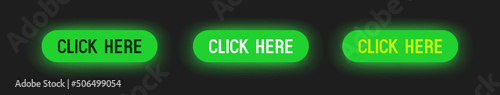 Green neon button Click here. Set of buttons. Vector clipart isolated on gray background.