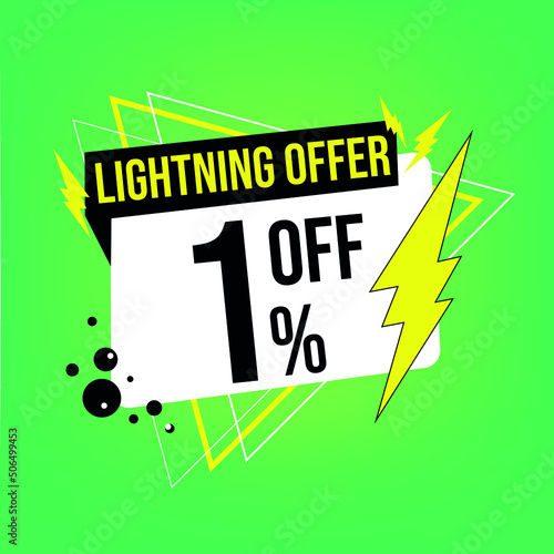 Lightning offer, 1% off, one percent off, promotion for sales, flash offer template