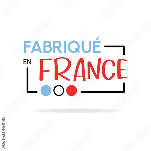 Logo / Label / sticker / Fabriqué en France