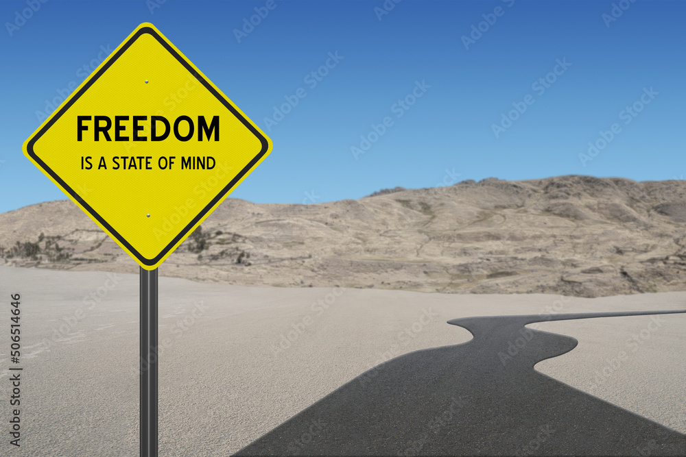 Freedom is a State of Mind text on sign.
