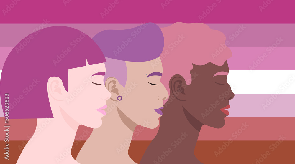 Women of different nationalities on the background of a lesbian flag. Girls go ahead. Love is love. Sisterhood, solidarity, support. Feminism. LGBTQ+ community, pride Month. Flat illustration