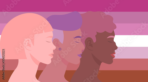 Girls go ahead. Love is love. Women of different nationalities on the background of a lesbian flag. Sisterhood, solidarity, support. Feminism. LGBTQ+ community, pride Month. Flat illustration
