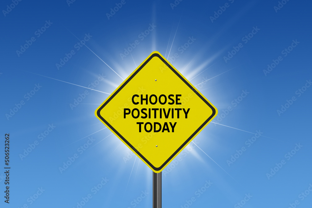 Naklejka premium Sun and sky with sign Choose Positivity Today.