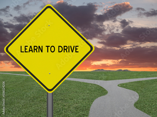 Learn to Drive sign for drivers education.