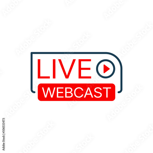 Live webcast, online webinar or web seminar vector icon with red play button. Virtual training course or lesson of online education, podcast or broadcast isolated sign for web presentation or meeting