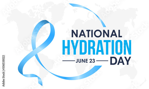 National Hydration Day. June 23. Annual health awareness concept for banner, poster, card and background design.