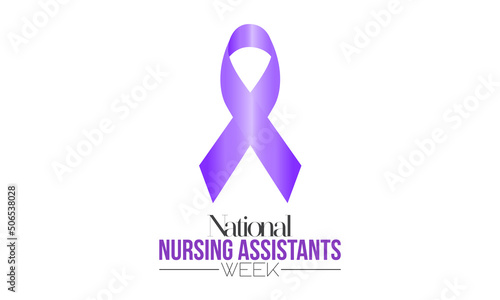 National nursing assistants week in every June. Annual nursing importance awareness concept for banner, poster, card and background design.