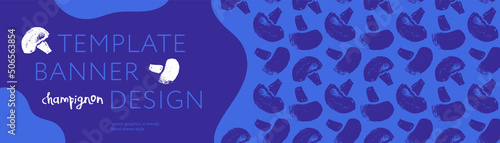 Vector banner template with mushrooms seamless pattern. Hand drawn mushroom ornament for packaging design. Label champignon, vegetable, vegan protein badge. Vegetarian food. Mushroom soup ingredients.