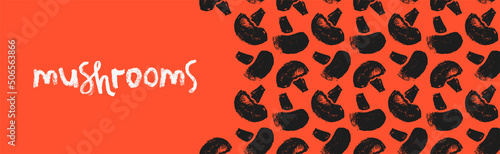 Vector banner template with mushrooms seamless pattern. Hand drawn mushroom ornament for packaging design. Label champignon, vegetable, vegan protein badge. Vegetarian food. Mushroom soup ingredients.