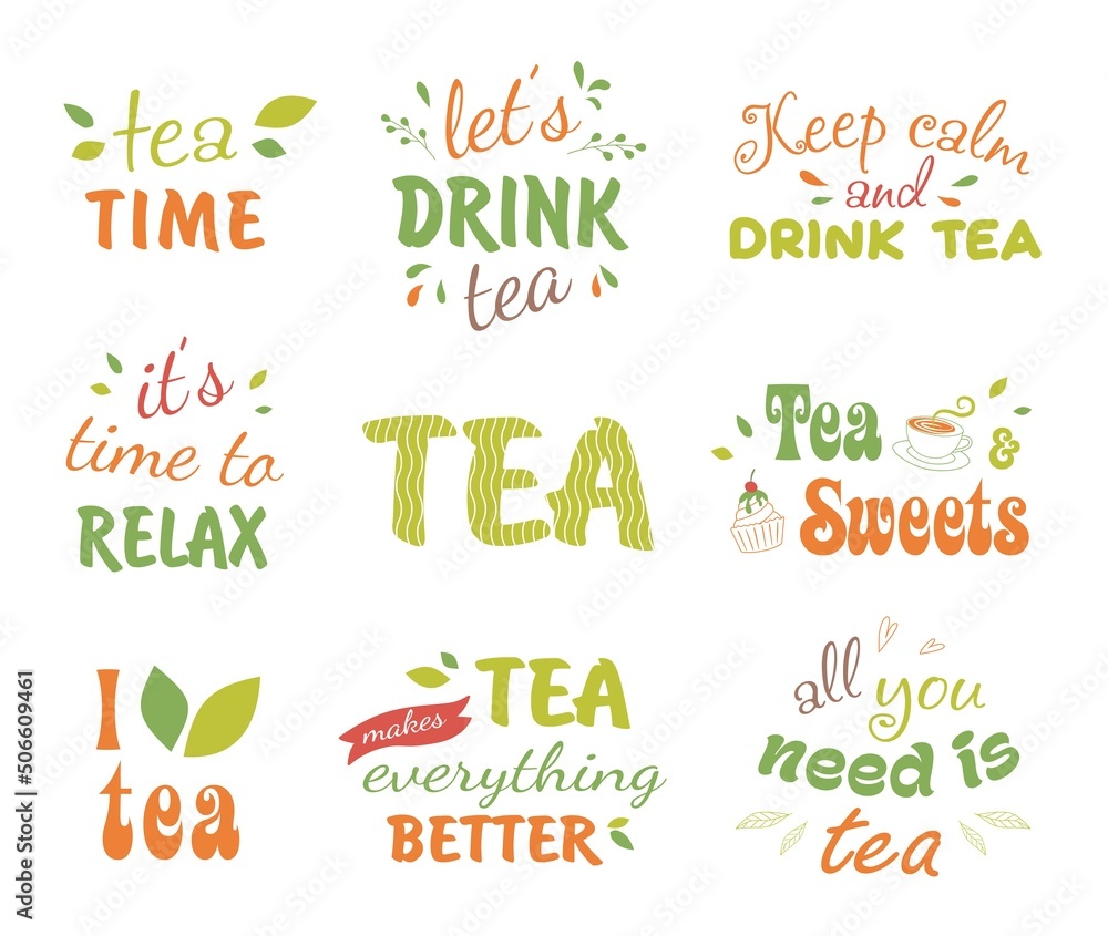 Quotes tea typography set. Calligraphy hand written phrases about tea. Tea shop lettering design collection. On white isolated background.