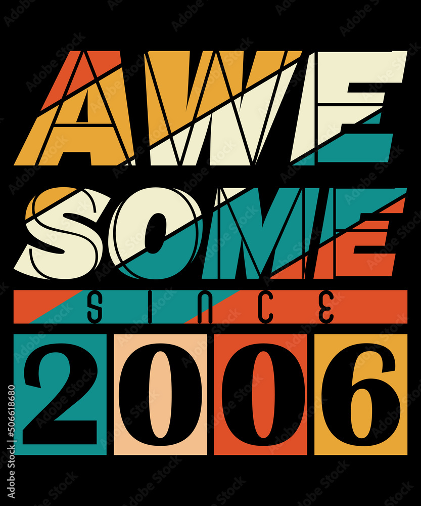 Fototapeta premium Retro Vintage Awesome Since 2006 T-Shirt For Birthday Boy Design for Birthday Party Costume Design