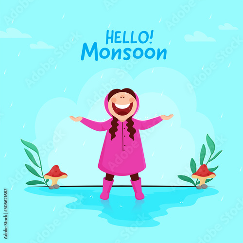 Hello Monsoon Poster Design With Cheerful Young Girl Enjoying Rainy Season On Cyan Background.