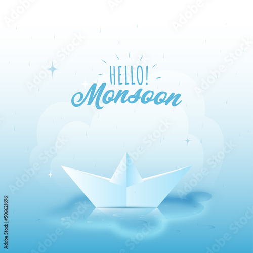 Hello Monsoon Poster Design With Realistic Paper Boat On Water Background.