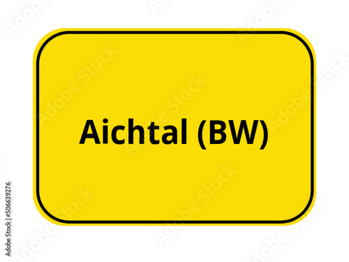 Ortseingangsschild - Aichtal BW