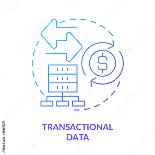 Transactional data blue gradient concept icon. Collecting accounting records abstract idea thin line illustration. Order information. Isolated outline drawing. Myriad Pro-Bold font used