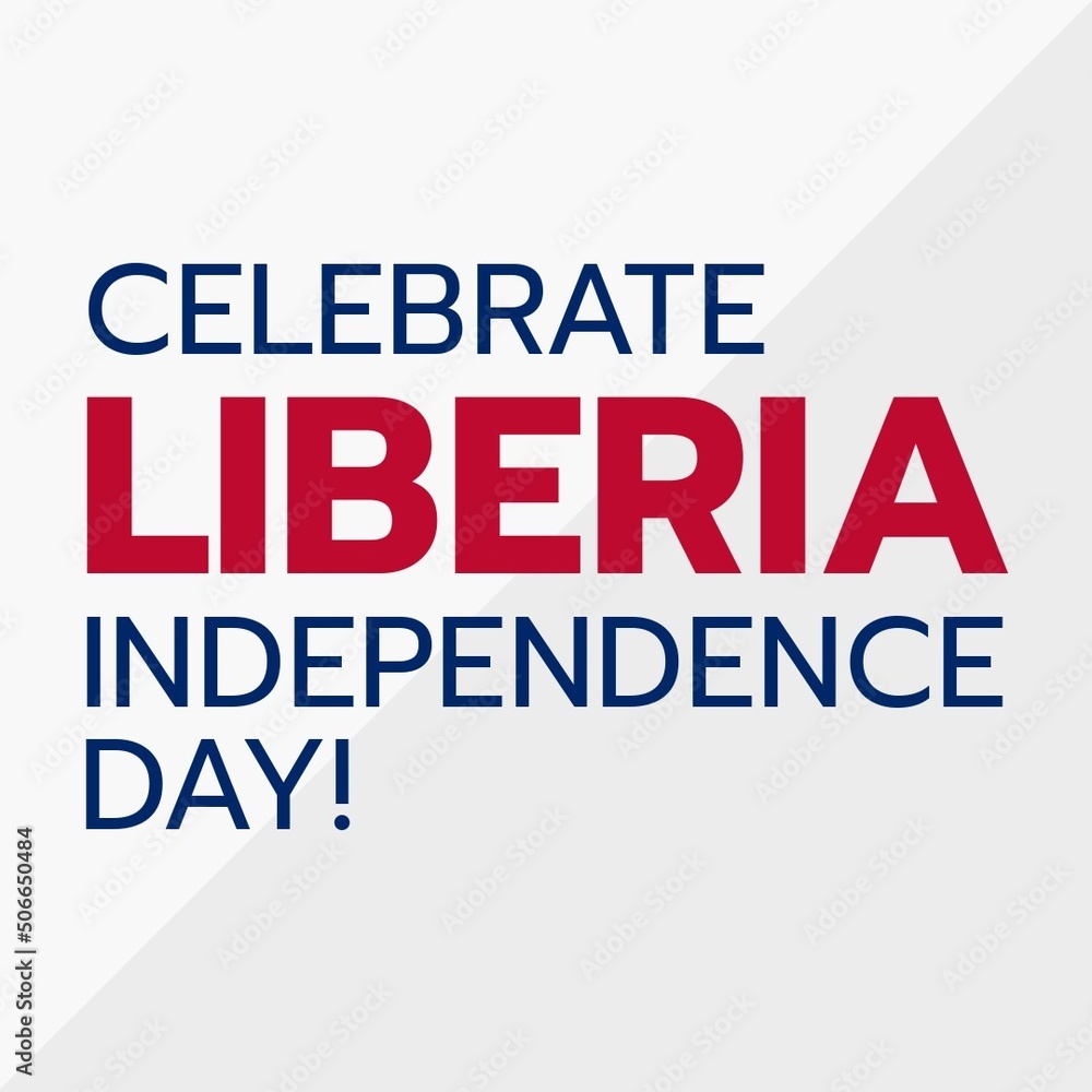 Illustration of celebrate liberia independence day text on gray and white background, copy space