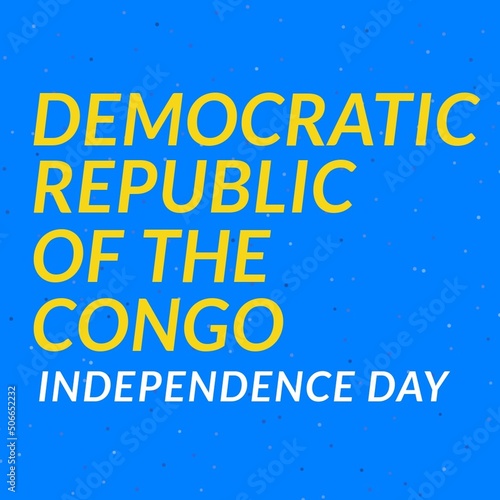 Digital image of democratic republic of the congo independence day text on blue background