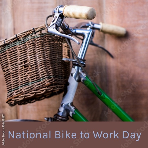 Digital composite image of national bike to work day text over bicycle with wicker basket