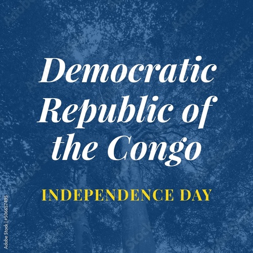 Composite image of democratic republic of the congo independence day text against trees