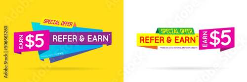 Set of Refer a friend colorful banners or posters. Referral Campaign. Refer and Earn Money. Affiliate Program. Vector.