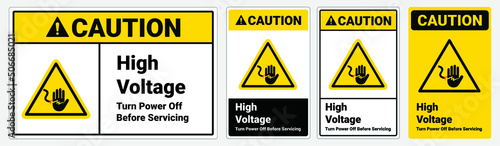 Safety sign caution. High voltage turn power off before serving. Vector Illustration. OSHA and ANSI standard sign. eps10