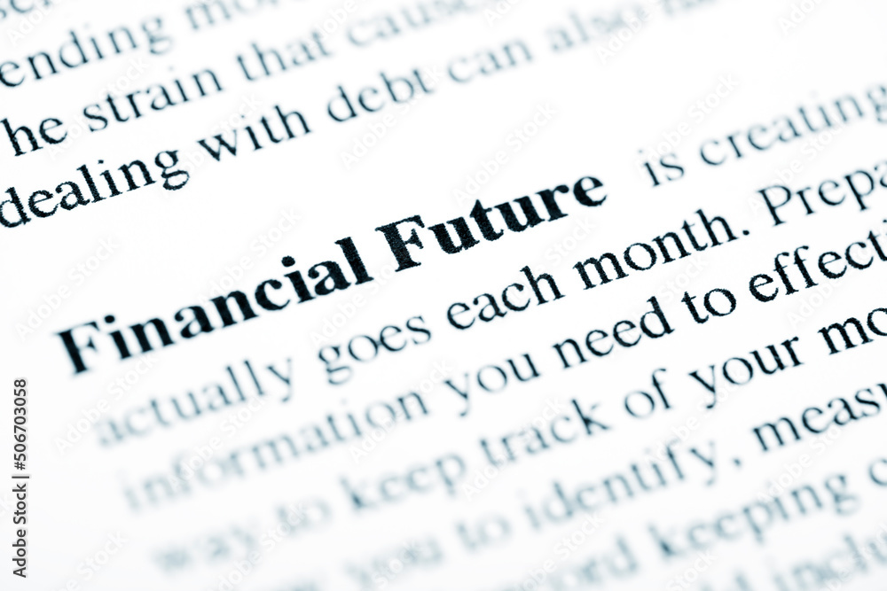 Financial Future Text Macro Shot On Printed Paper Financial Future Text Macro Shot On Printed Paper