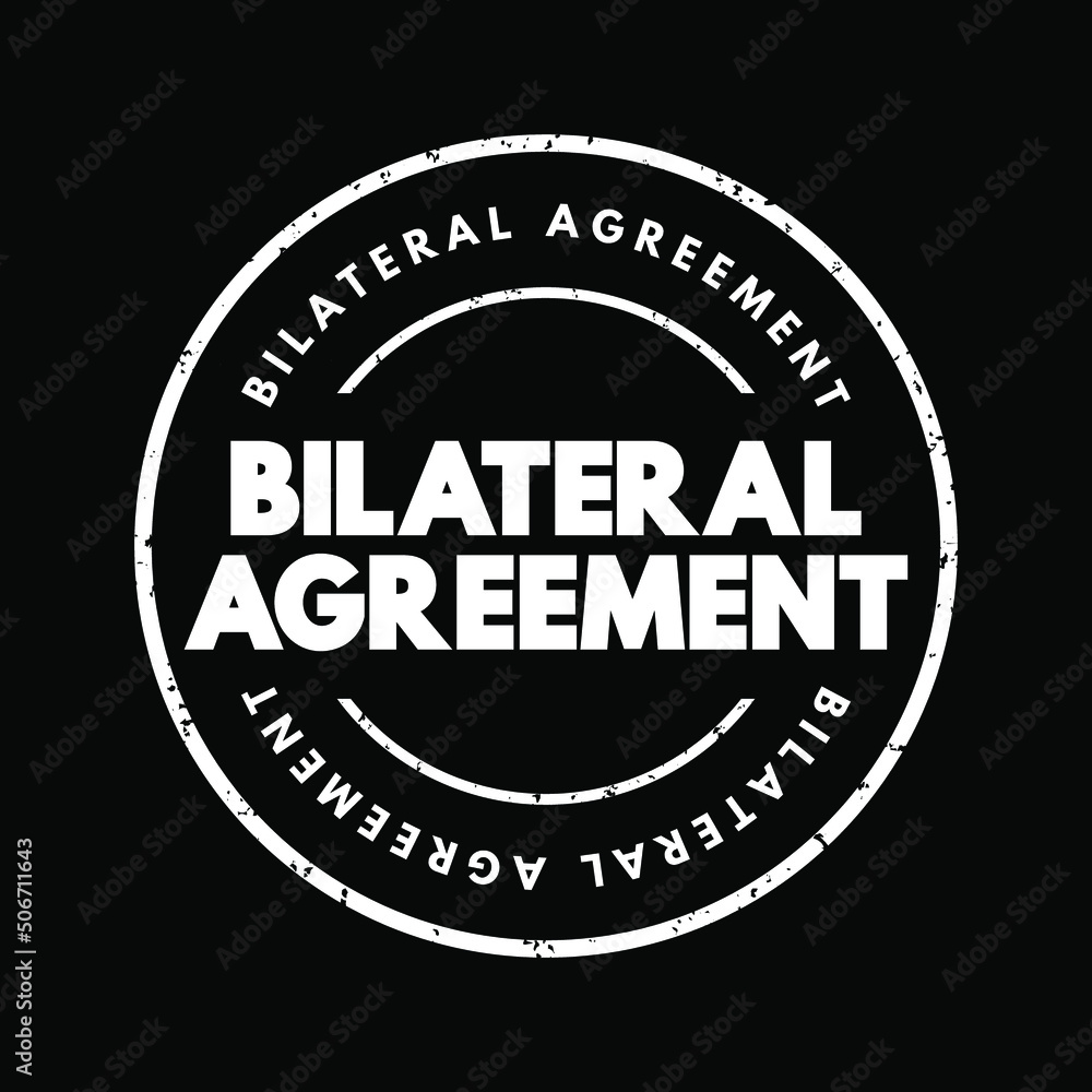 Bilateral Agreement text stamp, concept background