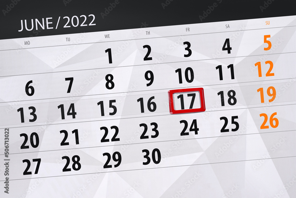 Fototapeta premium Calendar planner for the month june 2022, deadline day, 17, friday