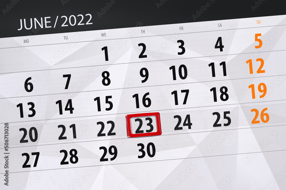 Fototapeta premium Calendar planner for the month june 2022, deadline day, 23, thursday