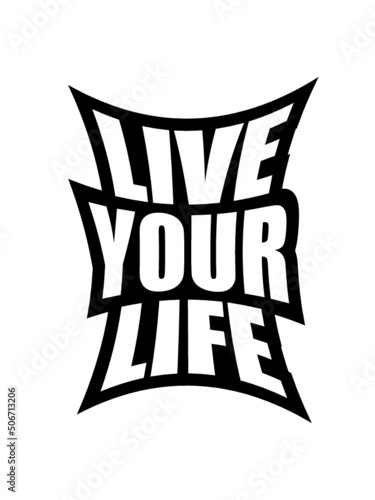 Live Your Life 