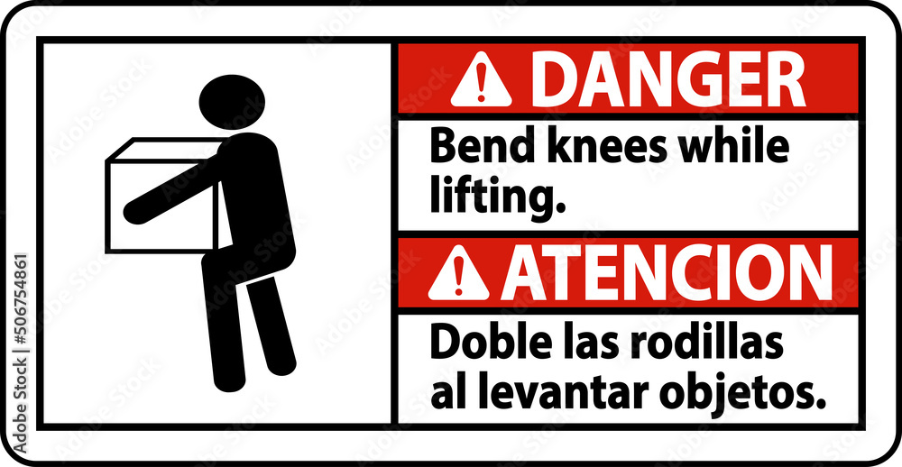 Danger Bend Knees While Lifting Sign On White Background Danger Bend Knees While Lifting Sign On White Background