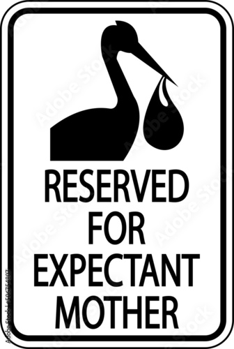 Reserved Expectant Mother Sign On White Background